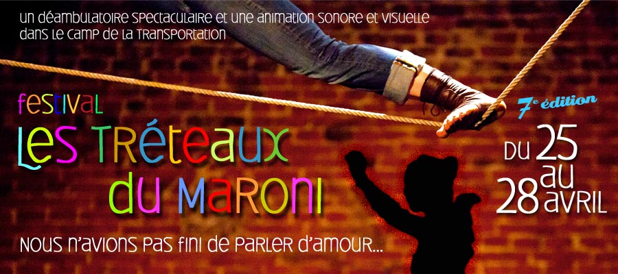 Les tréteaux du Maroni - 2013 - 7e édition