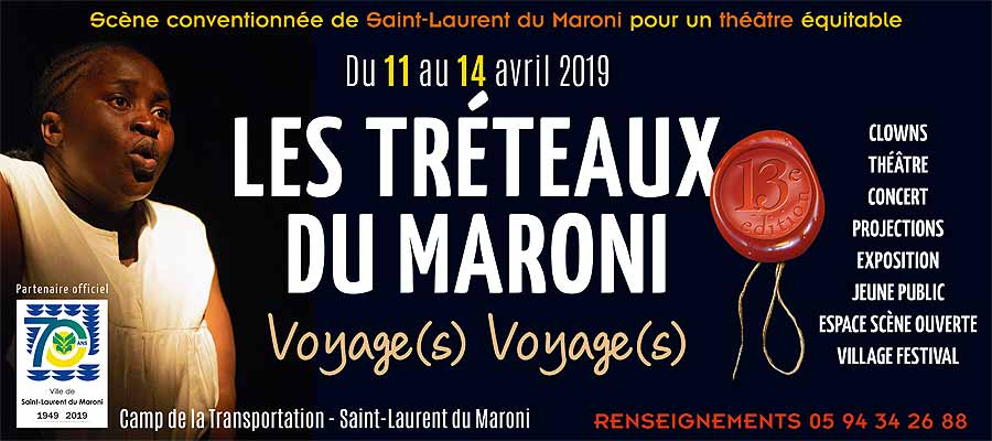 Les Tréteaux du Maroni du 11 au 14 avril 2019